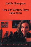 Judith Thompson: Late 20th Century Plays: 1980-2000
