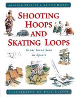 Shooting Hoops and Skating Loops