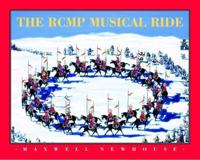 The RCMP Musical Ride