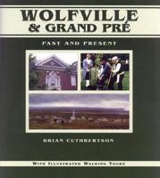 Wolfville & Grand Pré