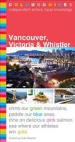 Vancouver, Victoria & Whistler Colourguide