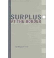 Surplus at the Border