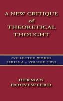 A New Critique of Theoretical Thought  Vol. 2