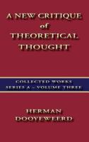 A New Critique of Theoretical Thought Vol. 3