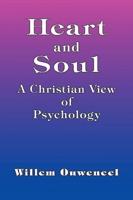 Heart and Soul - A Christian View of Psychology