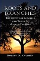 Roots and Branches: The Quest For Meaning