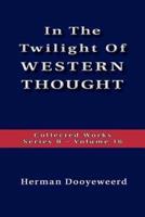 The Twilight of Western Thought