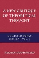 A New Critique of Theoretical Thought, Vol. 4