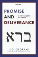 Promise and Deliverance: Christ's Ministry and Death