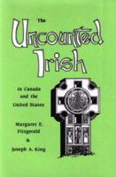 The Uncounted Irish in Canada and the United States