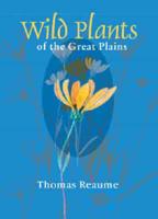 Wild Plants of the Great Plains