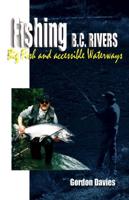 Fishing BC Rivers