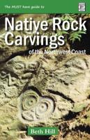 Guide to Indigenous Rock Carvings of the Northwest Coast