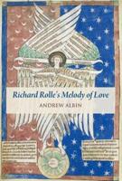 Richard Rolle's "Melody of Love"