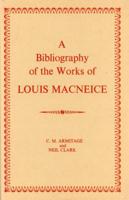 A Bibliography of the Works of Louis MacNeice