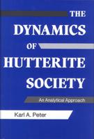 The Dynamics of Hutterite Society