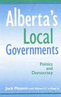 Alberta's Local Governments: Politics and Democracy