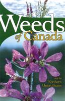 Weeds of Canada and the Northern United States