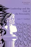Leadership and the Cult of the Personality