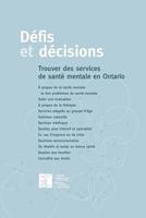 Défis et décisions : Trouver des services de santé mentale en Ontario