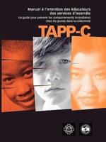 TAPP-C : Manuel clinique pour la prévention et le traitement du comportement incendiaire chez les jeunes