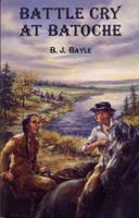 Battle Cry at Batoche