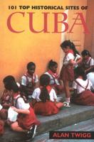 101 Top Historical Sites of Cuba
