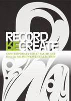 Record, (Re)create