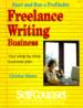 Start and Run a Profitable Freelance Writing Business