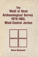 Wadi El Hasa Archaeological Survey 1979-1931, West-Central Jordan