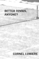 Better Tennis, Anyone?