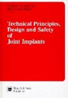 Technical Principles, Design, and Safety of Joint Implants