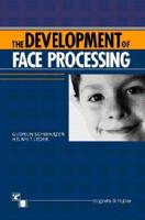 The Development of Face Processing