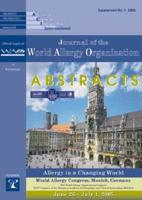 Abstracts : World Allergy Congress, XIXth World Allergy Organization Congress, XXIVth Congress of the European Academy of Allergology and Clinical Immunology (EAACI) : Munich, Germany, June 26 - July 1, 2005
