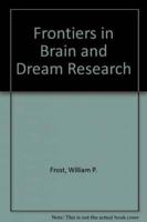 Frontiers in Brain and Dream Research