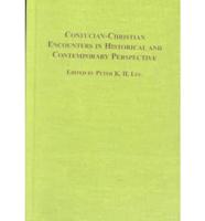 Confucian-Christian Encounters in Historical and Contemporary Perspective