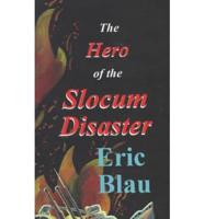 The Hero of the Slocum Disaster