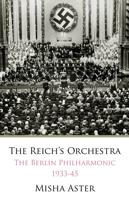 The Reichs Orchestra (1933-1945)