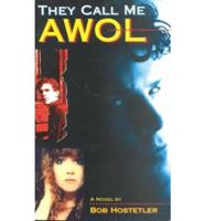 They Call Me Awol
