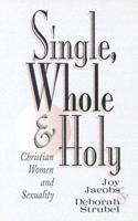 Single, Whole and Holy