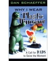 Why I Wear a Plastic Dinosaur