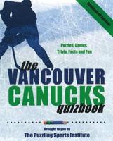 The Vancouver Canucks Quizbook