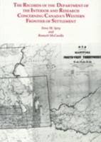 The Records of the Department of the Interior and Research Concerning Canada's Western Frontier of Settlement
