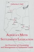 Alberta Metis Settlements Legislation