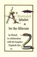 An Illustrated Alphabet for the Illiterate