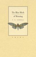 The Blue Moth of Morning