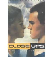 Close Ups: Best Stories for T
