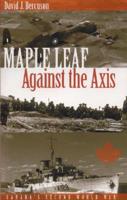 Maple Leaf Against The Axis