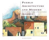 Pueblo Architecture & Modern Adobes