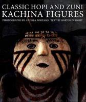 Classic Hopi and Zuni Kachina Figures